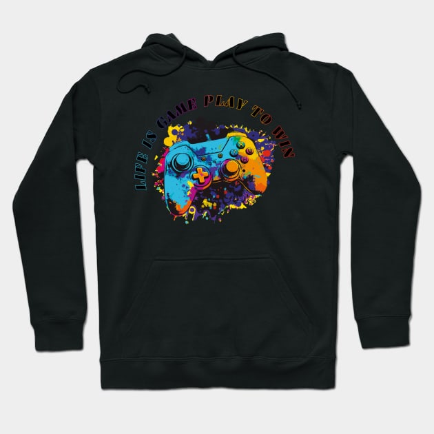 Life is like game play to win, colorful gaming controller Hoodie by HB WOLF Arts